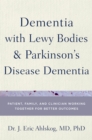 Image for Dementia With Lewy Bodies and Parkinson&#39;s Disease Dementia: Patient, Family, and Clinician Working Together for Better Outcomes
