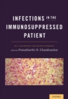 Image for Infections in the Immunosuppressed Patient: An Illustrated Case-Based Approach