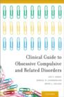 Image for Clinical Guide to Obsessive Compulsive and Related Disorders