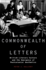 Image for Commonwealth of letters: British literary culture and the emergence of postcolonial aesthetics