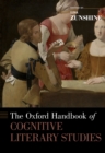 Image for The Oxford handbook of cognitive literary studies