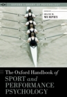 Image for The Oxford handbook of sport and performance psychology