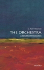Image for The orchestra: a very short introduction
