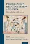 Image for Prescription drug diversion and pain  : history, policy, and treatment