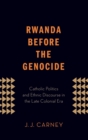 Image for Rwanda Before the Genocide