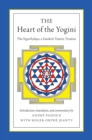 Image for The heart of the yogini: Yoginihrdaya, a Sanskrit tantric treatise