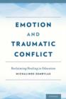 Image for Emotion and Traumatic Conflict