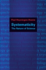 Image for Systematicity: the nature of science