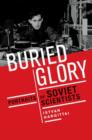 Image for Buried glory  : portraits of Soviet scientists