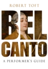 Image for Bel canto: a performer&#39;s guide