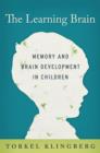 Image for Learning Brain: Memory and Brain Development in Children: Memory and Brain Development in Children
