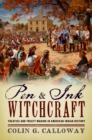 Image for Pen and ink witchcraft: treaties and treaty making in American Indian history