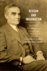 Image for Reason and imagination: the selected correspondence of Learned Hand 1897-1961