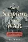 Image for Sacred Scripture, Sacred War: The Bible and the American Revolution