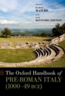 Image for The Oxford handbook of pre-Roman Italy (1000-49 BCE)