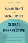 Image for Human rights and social justice in a global perspective  : an introduction to international social work