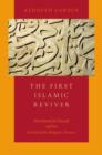 Image for The first Islamic reviver  : Abu Hamid al-Ghazali and his revival of the religious sciences