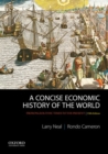 Image for A concise economic history of the world  : from paleolithic times to the present