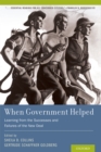 Image for When Government Helped: Learning from the Successes and Failures of the New Deal: Learning from the Successes and Failures of the New Deal