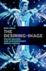 Image for The desiring-image  : Gilles Deleuze and contemporary queer cinema