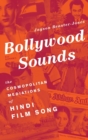 Image for Bollywood sounds  : the cosmopolitan mediations of Hindi film song