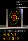 Image for The Oxford handbook of sound studies