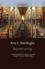 Image for Beyond loving: intimate racework in lesbian, gay, and straight interracial relationships