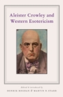 Image for Aleister Crowley and Western Esotericism: An Anthology of Critical Studies