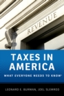 Image for Taxes in America: What Everyone Needs to Know(R)