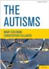 Image for The autisms: molecules to model systems