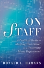Image for On staff: a practical guide to starting your career in a university music department
