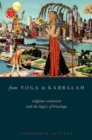 Image for From yoga to Kabbalah: religious exoticism and the logics of bricolage