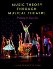 Image for Music theory through musical theatre: putting it together