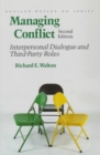 Image for Managing Conflict : Interpersonal Dialogue and Third-Party Roles (Prentice Hall Organizational Development Series)