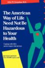 Image for The American Way Of Life Need Not Be Hazardous To Your Health
