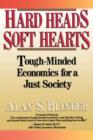 Image for Hard Heads, Soft Hearts : Tough-minded Economics For A Just Society