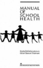 Image for Manual School Health