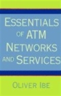 Image for Essentials of ATM Networks and Services