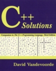 Image for C++ solutions  : companion to The C++ programming language, third edition