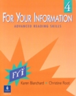 Image for For Your Information : Advanced Reading Skills : bk. 4