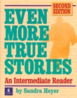 Image for Even More True Stories : An Intermediate Reader