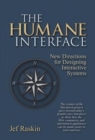 Image for The humane interface  : new directions for designing interactive systems
