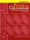 Image for Focus on grammar  : an advanced course for reference and practice: Workbook