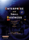 Image for Enterprise and small business  : principles, practice and policy