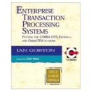 Image for Enterprise transaction processing systems  : putting the CORBA OTS, ENCINA++ and OrbixOTM to work
