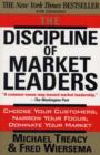 Image for The discipline of market leaders  : choose your customers, narrow your focus, dominate your market