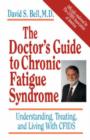 Image for The Doctor&#39;s Guide To Chronic Fatigue Syndrome : Understanding, Treating, And Living With CFIDS