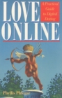 Image for Love online  : a practical guide to digital dating