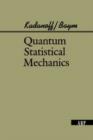 Image for Quantum statistical mechanics  : Green&#39;s function methods in equilibrium and nonequilibrium problems
