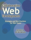Image for Collaborative Web development  : strategies and best practices for Web teams